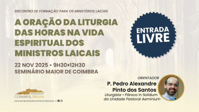 Encontro de Formação ”A oração da Liturgia das Horas na vida espiritual dos Ministros Laicais“