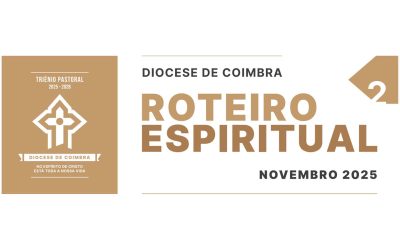 Roteiro Espiritual da Diocese de Coimbra • NOV 2025