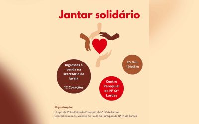 25 Outubro • Jantar solidário em Nossa Senhora de Lurdes